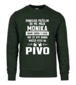 Ponekad Poželim Da Me Moja Monika Samo Zagrli I Kaže Sve Će Biti Dobro Možeš Otići Na Pivo