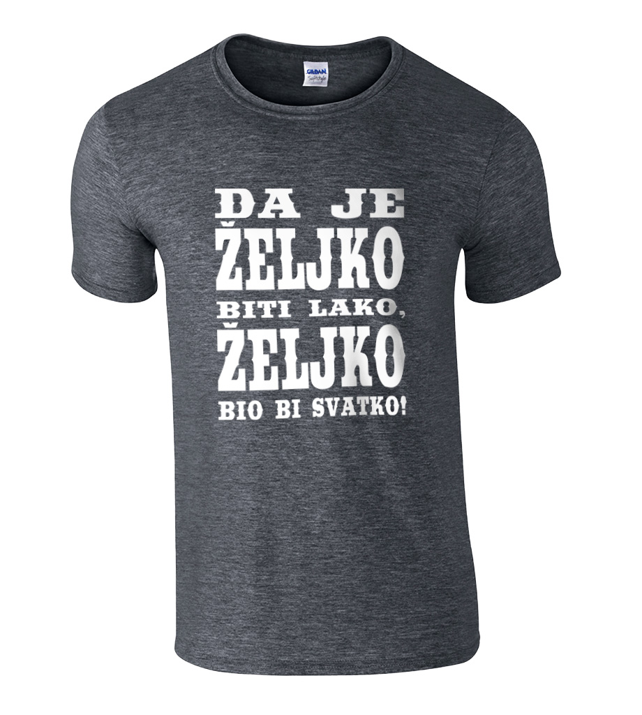 Da Je Željko Biti Lako, Željko Bio Bi Svatko