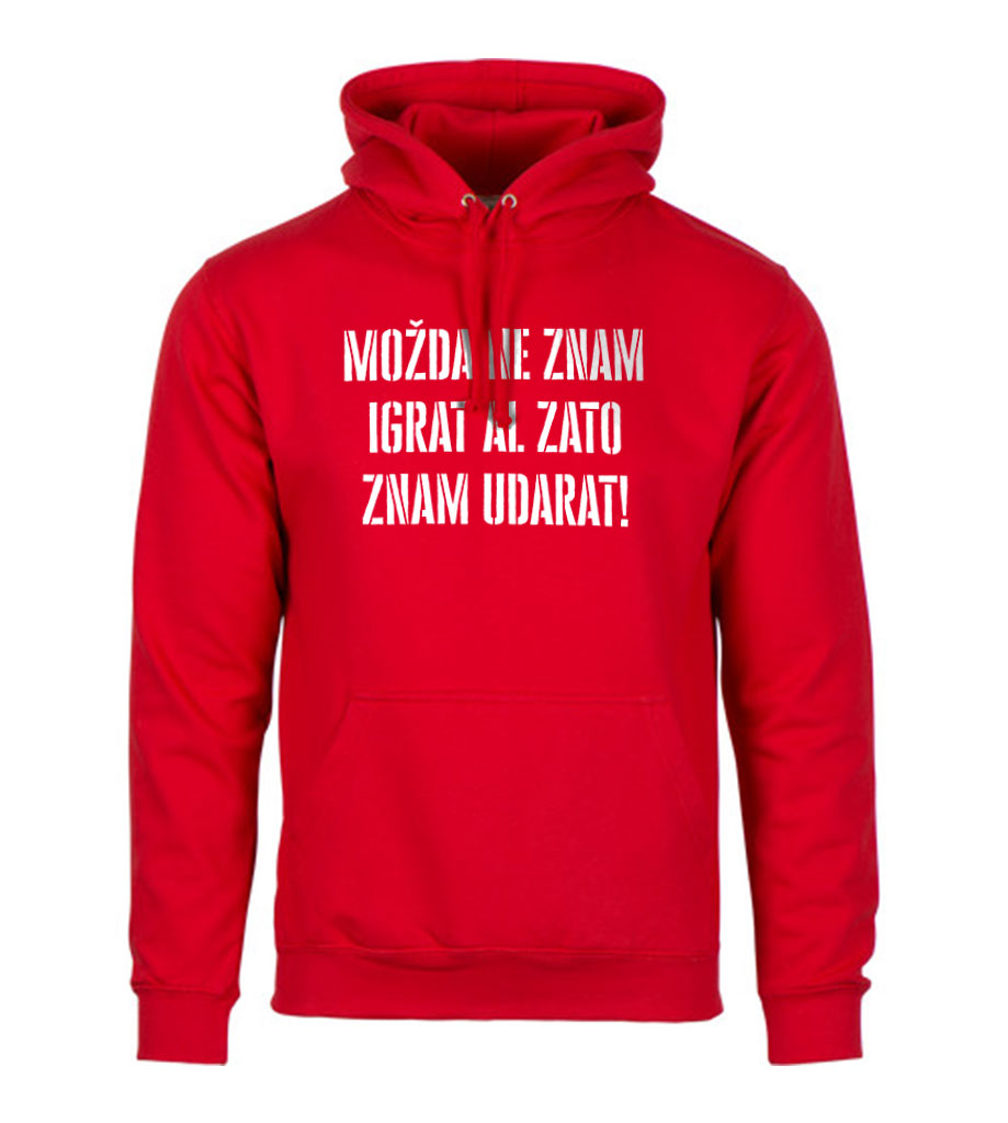 Možda Ne Znam Igrat Al Zato Znam Udarat