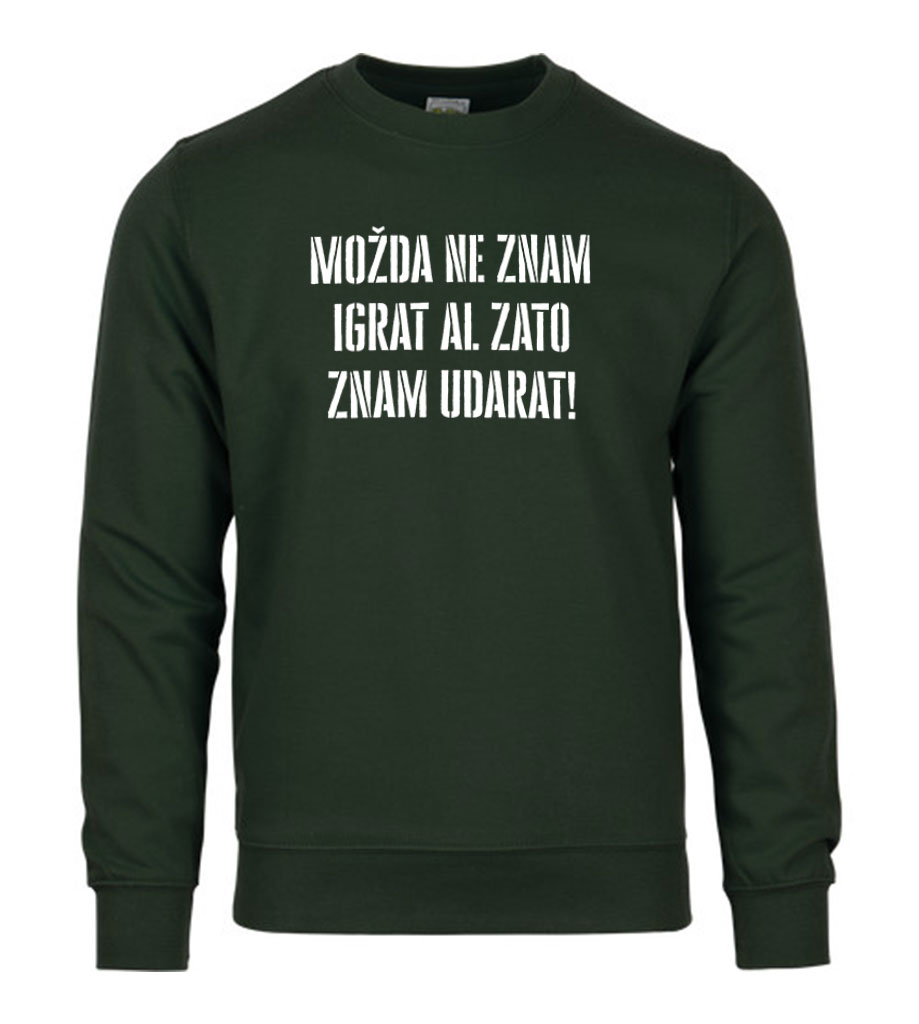 Možda Ne Znam Igrat Al Zato Znam Udarat
