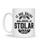 Iz Ove Šalice Pije Najbolji Stolar Na Svijetu - Slika 2