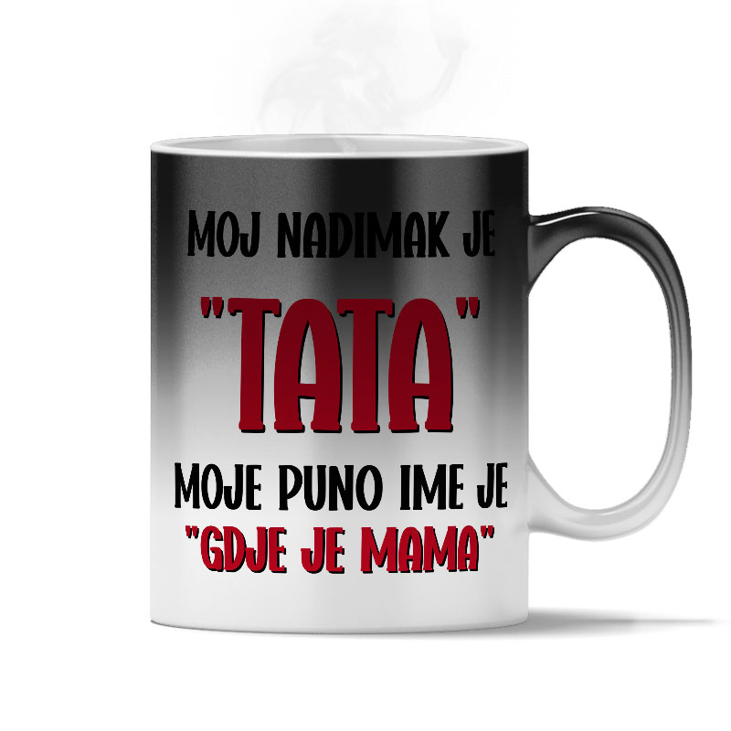 Moj Nadimak Je Tata | Moje Puno Ime Je Gdje Je Mama