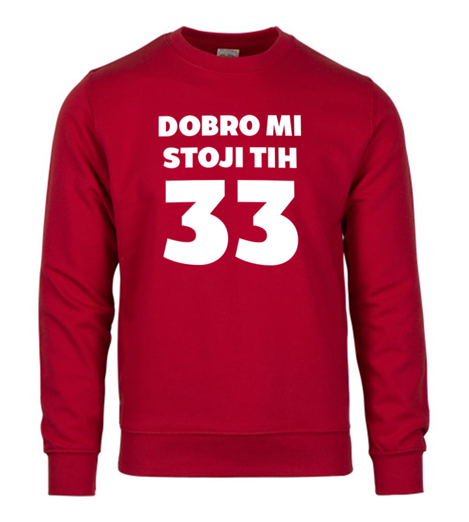 Dobro Mi Stoji Tih 33