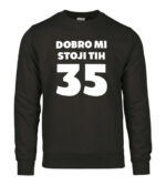 Dobro Mi Stoji Tih 35