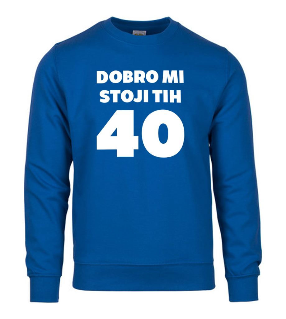 Dobro Mi Stoji Tih 40