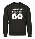 Dobro Mi Stoji Tih 60