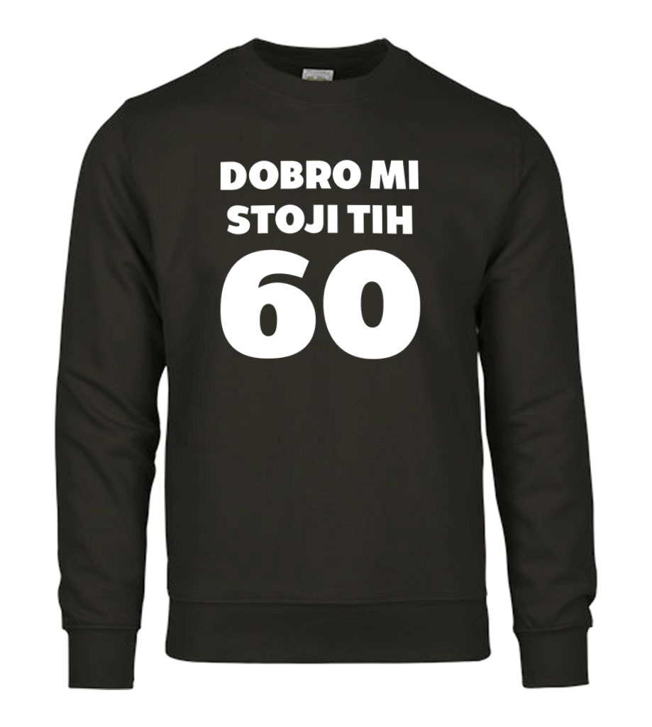 Dobro Mi Stoji Tih 60