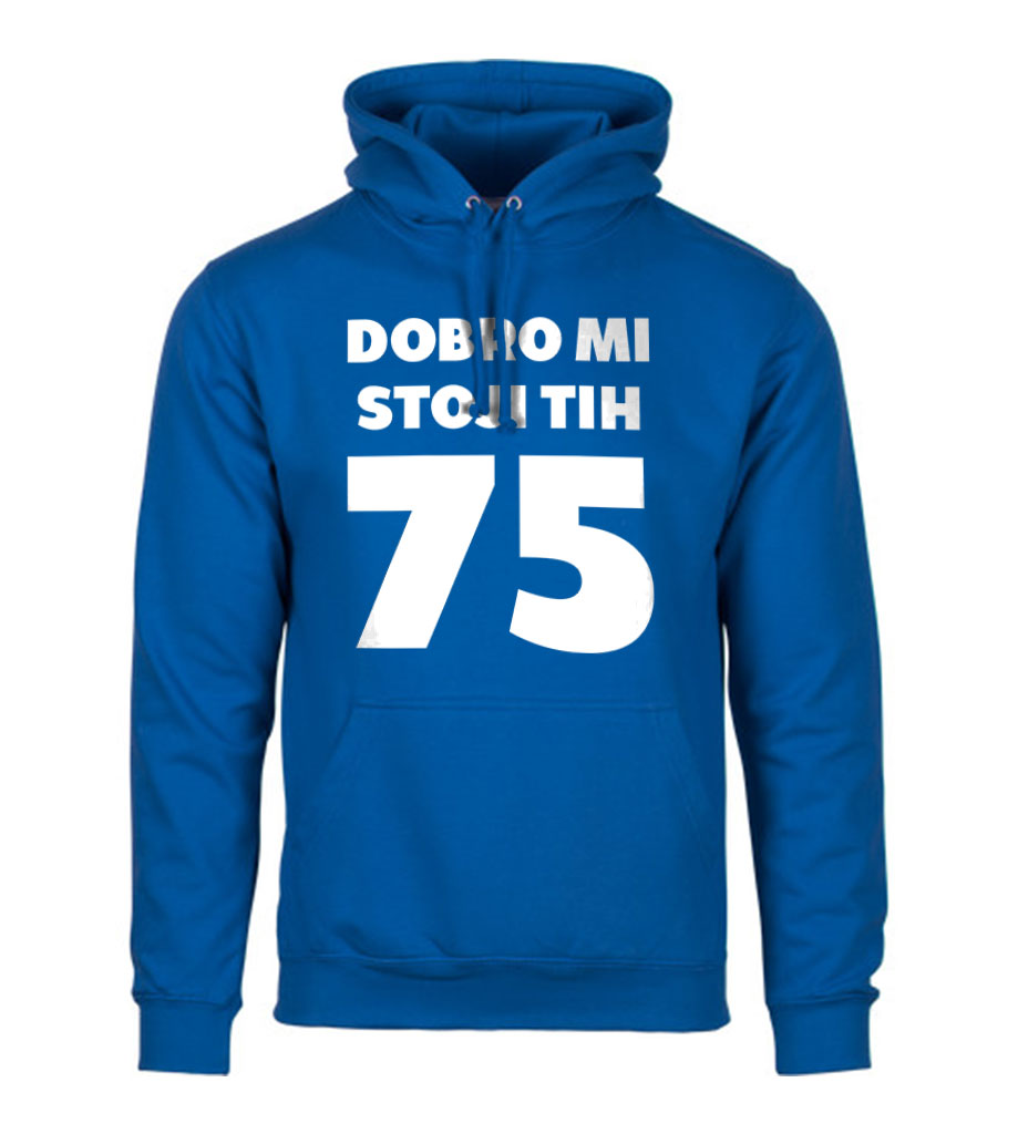 Dobro Mi Stoji Tih 75