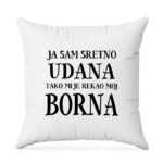 Ja Sam Sretno Udana Tako Mi Je Rekao Moj Borna