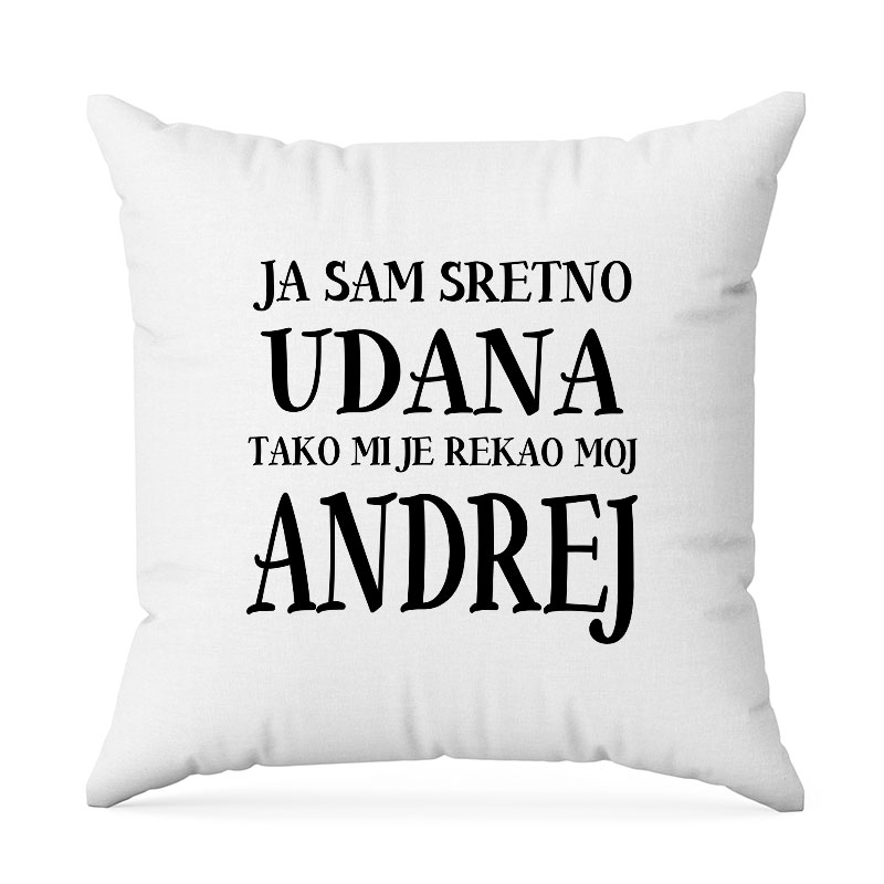 Ja Sam Sretno Udana Tako Mi Je Rekao Moj Andrej