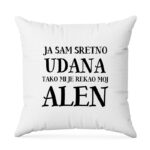 Ja Sam Sretno Udana Tako Mi Je Rekao Moj Alen