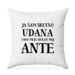 Ja Sam Sretno Udana Tako Mi Je Rekao Moj Ante