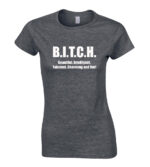 B.I.T.C.H. | Beautiful, Intelligent, Talented, Charming And Hot