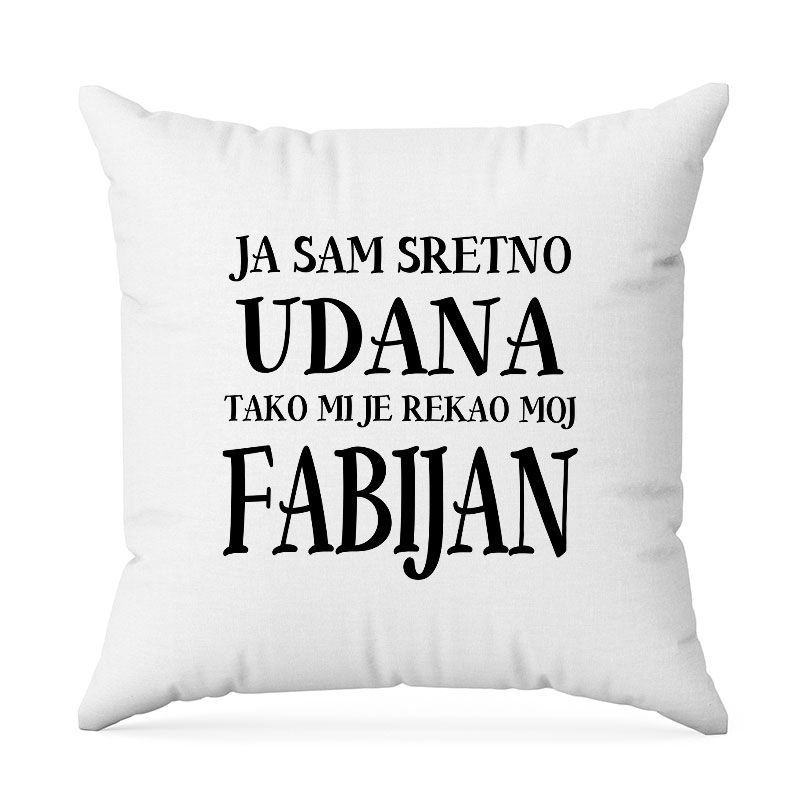 Ja Sam Sretno Udana Tako Mi Je Rekao Moj Fabijan