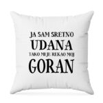 Ja Sam Sretno Udana Tako Mi Je Rekao Moj Goran