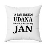 Ja Sam Sretno Udana Tako Mi Je Rekao Moj Jan