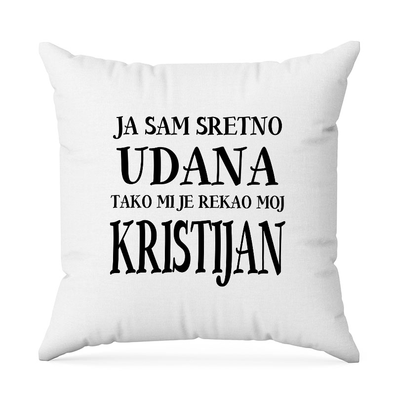 Ja Sam Sretno Udana Tako Mi Je Rekao Moj Kristijan