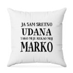 Ja Sam Sretno Udana Tako Mi Je Rekao Moj Marko