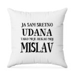 Ja Sam Sretno Udana Tako Mi Je Rekao Moj Mislav