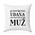 Ja Sam Sretno Udana Tako Mi Je Rekao Moj Muž