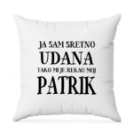Ja Sam Sretno Udana Tako Mi Je Rekao Moj Patrik