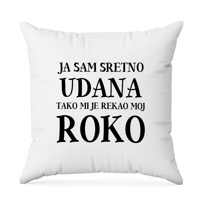 Ja Sam Sretno Udana Tako Mi Je Rekao Moj Roko