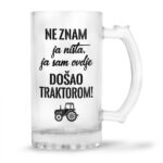 Ne Znam Ja Ništa Ja Sam Ovdje Došao Traktorom