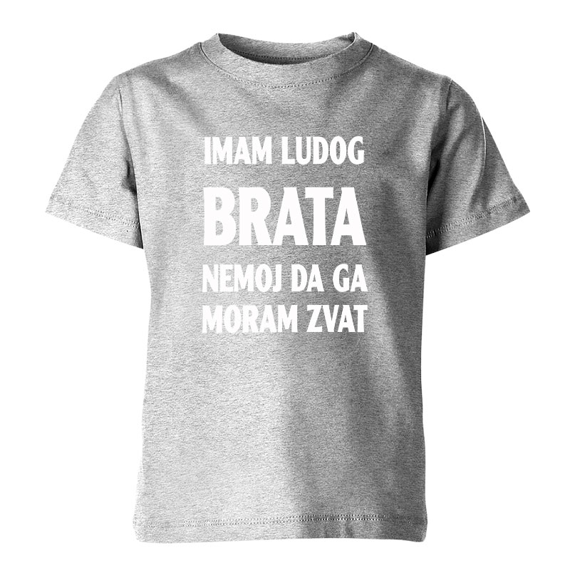 ludog brata djm (3) Imam Ludog Brata Nemoj Da Ga Moram Zvat - Slika 1
