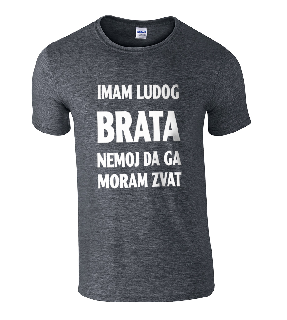 ludog brata mm (3) Imam Ludog Brata Nemoj Da Ga Moram Zvat - Slika 1