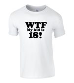 WTF My kid is 18!